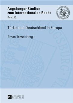 Tuerkei und Deutschland in Europa (eBook, PDF)