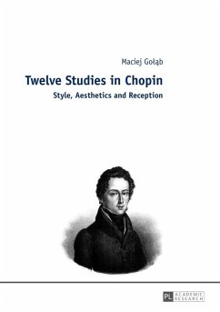 Twelve Studies in Chopin (eBook, ePUB) - Maciej Golab, Golab