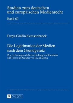 Die Legitimation der Medien nach dem Grundgesetz (eBook, ePUB) - Freya Grafin Kerssenbrock, Kerssenbrock