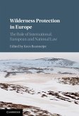 Wilderness Protection in Europe (eBook, ePUB)