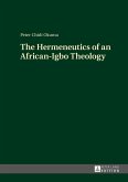 Hermeneutics of an African-Igbo Theology (eBook, ePUB)