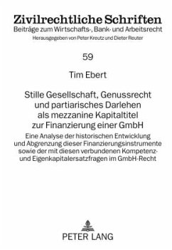 Stille Gesellschaft, Genussrecht und partiarisches Darlehen als mezzanine Kapitaltitel zur Finanzierung einer GmbH (eBook, PDF) - Ebert, Tim