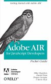 AIR for Javascript Developers Pocket Guide (eBook, ePUB) AIR for Javascript Developers Pocket Guide (eBook, ePUB)
