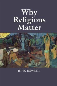Why Religions Matter (eBook, PDF) - Bowker, John