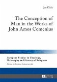 Conception of Man in the Works of John Amos Comenius (eBook, PDF)
