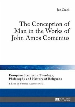 Conception of Man in the Works of John Amos Comenius (eBook, PDF) - Cizek, Jan