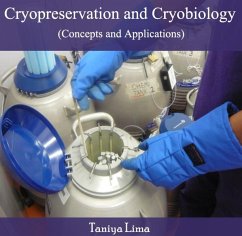 Cryopreservation and Cryobiology (Concepts and Applications) (eBook, PDF) - Lima, Taniya