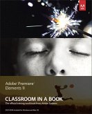 Adobe Premiere Elements 11 Classroom in a Book (eBook, ePUB)