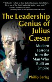 The Leadership Genius of Julius Caesar (eBook, ePUB)