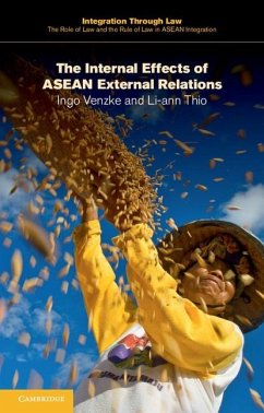 Internal Effects of ASEAN External Relations (eBook, ePUB) - Venzke, Ingo