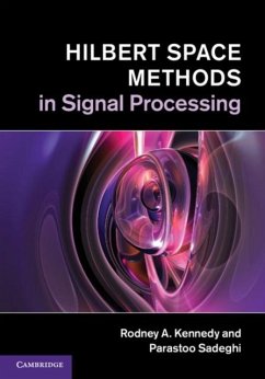 Hilbert Space Methods in Signal Processing (eBook, PDF) - Kennedy, Rodney A.
