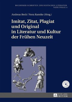 Imitat, Zitat, Plagiat und Original in Literatur und Kultur der Fruehen Neuzeit (eBook, ePUB)