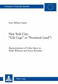 New York City: Gilt Cage or Promised Land? (eBook, PDF)