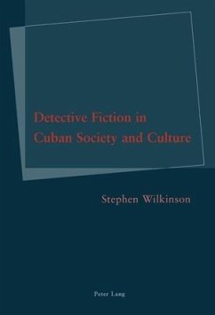 Detective Fiction in Cuban Society and Culture (eBook, PDF) - Wilkinson, Stephen