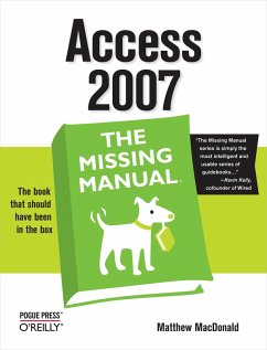 Access 2007: The Missing Manual (eBook, ePUB) - Macdonald, Matthew
