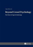 Beyond Crowd Psychology (eBook, PDF)