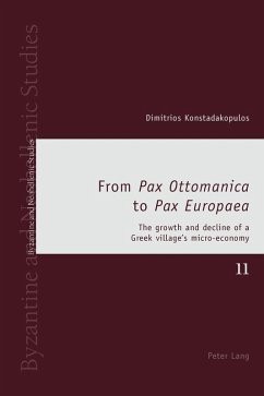 From Pax Ottomanica to Pax Europaea (eBook, ePUB) - Dimitrios Konstadakopulos, Konstadakopulos