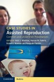 Case Studies in Assisted Reproduction (eBook, PDF)