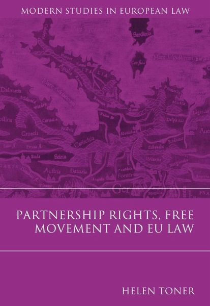 Partnership Rights, Free Movement, and EU Law (eBook, PDF) Partnership Rights, Free Movement, and EU Law (eBook, PDF)