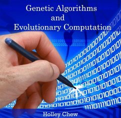 Genetic Algorithms and Evolutionary Computation (eBook, PDF) - Chew, Holley