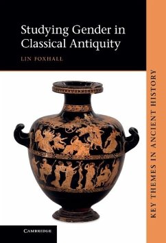 Studying Gender in Classical Antiquity (eBook, ePUB) - Foxhall, Lin
