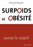 Surpoids et obesite, suivez le coach (eBook, PDF) Surpoids et obesite, suivez le coach (eBook, PDF)