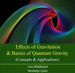 Effects of Gravitation & Basics of Quantum Gravity (Concepts & Applications) (eBook, PDF) - Hildebrand, Leia Lyons