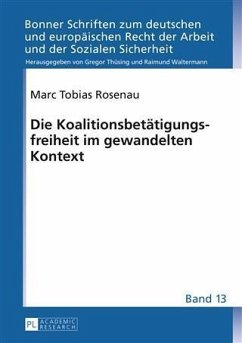 Die Koalitionsbetaetigungsfreiheit im gewandelten Kontext (eBook, PDF) - Rosenau, Marc