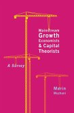 Mainstream Growth Economists and Capital Theorists (eBook, PDF)