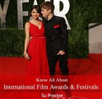 Know All About International Film Awards & Festivals (eBook, PDF)