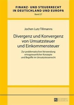 Divergenz und Konvergenz von Umsatzsteuer und Einkommensteuer (eBook, PDF) - Tillmanns, Jochen Lutz