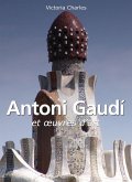 Antoni Gaudí et oeuvres d'art (eBook, ePUB)