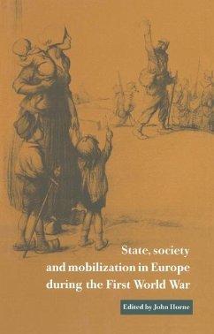 State, Society and Mobilization in Europe during the First World War (eBook, ePUB)