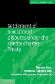 Settlement of Investment Disputes under the Energy Charter Treaty (eBook, ePUB)