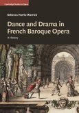 Dance and Drama in French Baroque Opera (eBook, PDF)