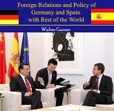 Foreign Relations and Policy of Germany and Spain with Rest of the World (eBook, PDF) Foreign Relations and Policy of Germany and Spain with Rest of the World (eBook, PDF)