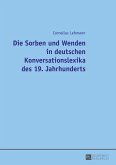 Die Sorben und Wenden in deutschen Konversationslexika des 19. Jahrhunderts (eBook, ePUB)