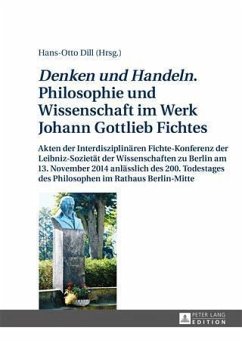 Denken und Handeln. Philosophie und Wissenschaft im Werk Johann Gottlieb Fichtes (eBook, PDF)