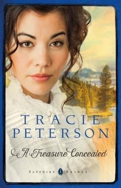 Treasure Concealed (Sapphire Brides Book #1) (eBook, ePUB) - Peterson, Tracie