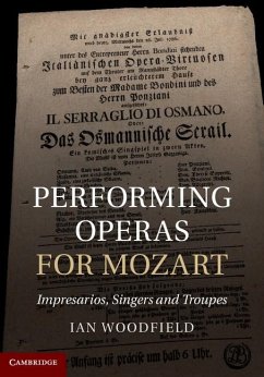 Performing Operas for Mozart (eBook, ePUB) - Woodfield, Ian