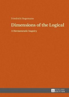 Dimensions of the Logical (eBook, ePUB) - Friedrich Hogemann, Hogemann