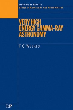 Very High Energy Gamma-Ray Astronomy (eBook, PDF) - Weekes, T. C.
