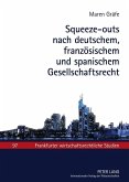 Squeeze-outs nach deutschem, franzoesischem und spanischem Gesellschaftsrecht (eBook, PDF)