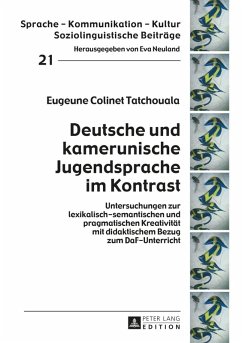 Deutsche und kamerunische Jugendsprache im Kontrast (eBook, PDF) - Tatchouala, Eugeune Colinet