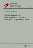 Geschaeftsleiterpflichten und -haftung in der Insolvenz im deutschen und spanischen Recht (eBook, PDF)