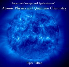 Important Concepts and Applications of Atomic Physics and Quantum Chemistry (eBook, PDF) - Tilton, Piper