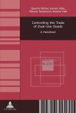 Controlling the Trade of Dual-Use Goods (eBook, PDF)