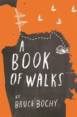 A Book of Walks (eBook, ePUB)