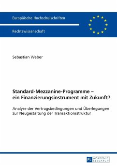 Standard-Mezzanine-Programme - ein Finanzierungsinstrument mit Zukunft? (eBook, PDF) - Weber, Sebastian