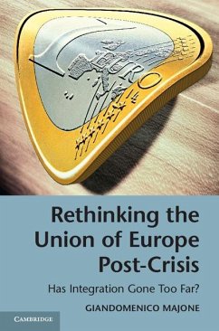 Rethinking the Union of Europe Post-Crisis (eBook, ePUB) - Majone, Giandomenico
